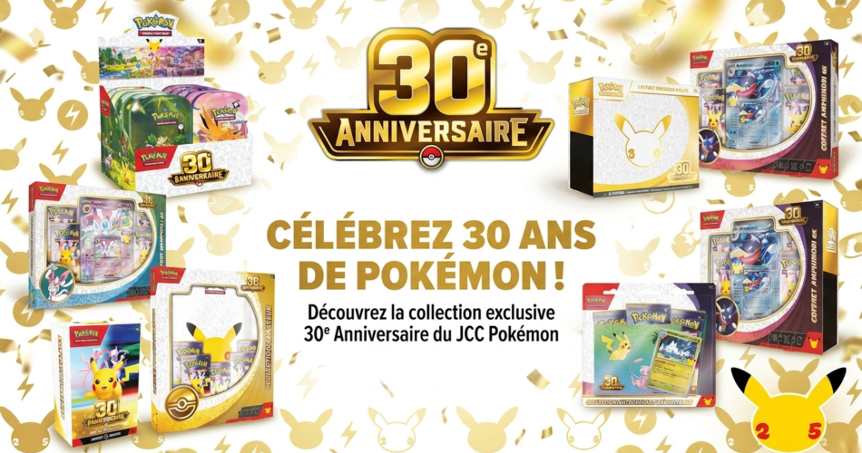 Pokémon fête ses 30 ans : découvrez les produits du 30e anniversaire